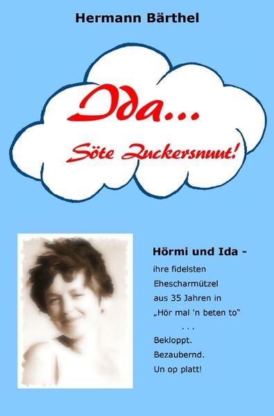 Ida... Söte Zuckersnuut!, Taschenbuch von Hermann Bärthel, Epubli, 9783737538282