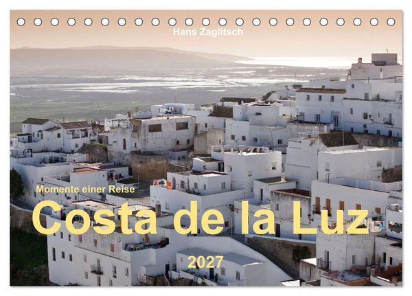 Momente einer Reise - Costa de la Luz (Tischkalender 2027 DIN A5 quer), CALVENDO Monatskalender