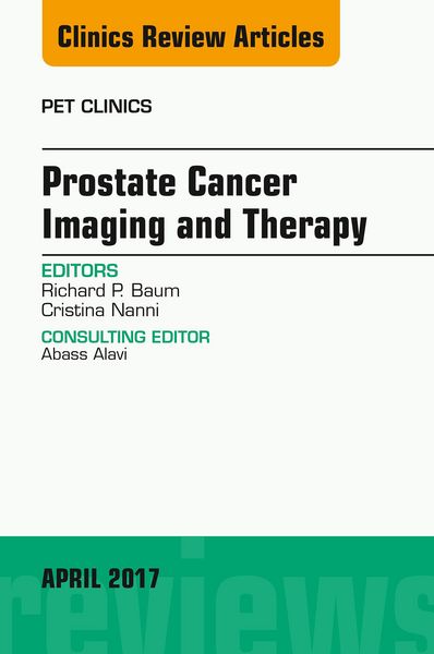 Produktbild: Prostate Cancer Imaging and Therapy, An Issue of PET Clinics