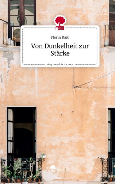 Produktbild: Von Dunkelheit zur St&auml;rke. Life is a Story - story.one
