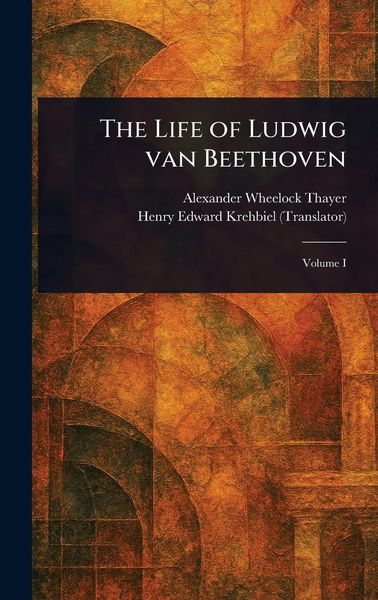 Produktbild: The Life of Ludwig Van Beethoven