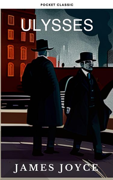 Produktbild: Ulysses by James Joyce: A Groundbreaking Odyssey through the Streets of Dublin