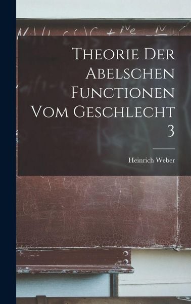 Produktbild: Theorie Der Abelschen Functionen Vom Geschlecht 3