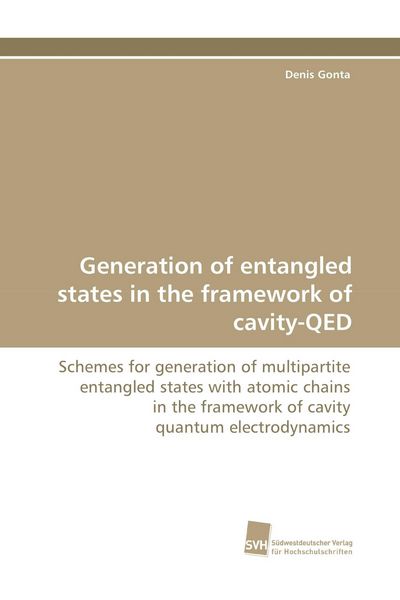 Produktbild: Generation of entangled states in the framework of cavity-QED