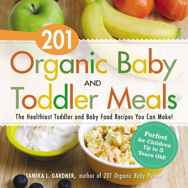 Produktbild: 201 Organic Baby and Toddler Meals