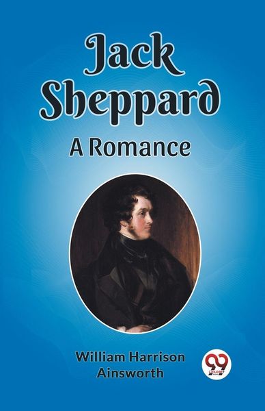 Produktbild: Jack Sheppard A Romance
