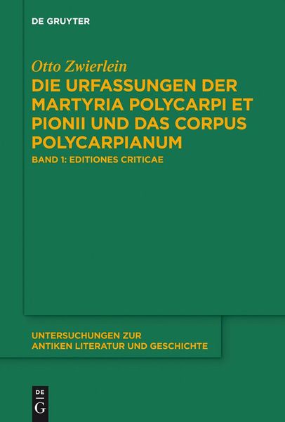 Produktbild: Die Urfassungen der Martyria Polycarpi et Pionii und das Corpus Polycarpianum