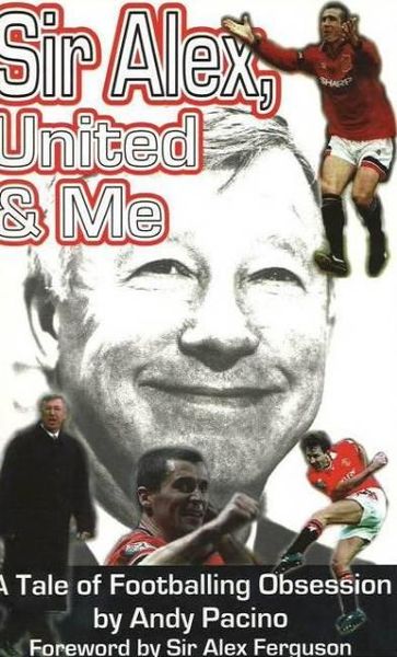 Produktbild: Pacino, A: Sir Alex, United and Me