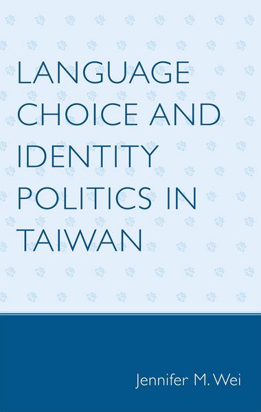 Produktbild: Language Choice and Identity Politics in Taiwan