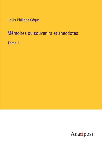 Produktbild: M&eacute;moires ou souvenirs et anecdotes