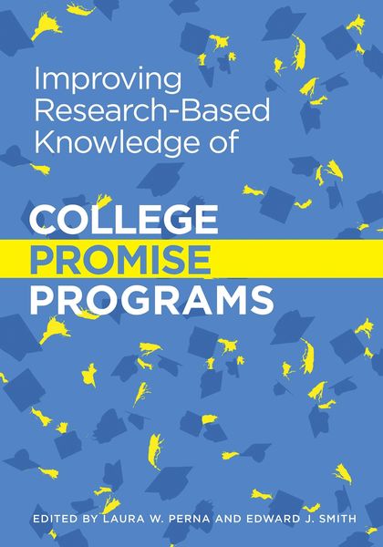 Produktbild: Improving Research-Based Knowledge of College Promise Programs