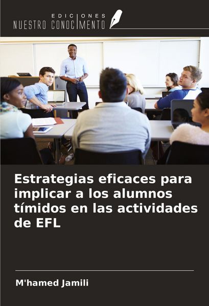 Produktbild: Estrategias eficaces para implicar a los alumnos t&iacute;midos en las actividades de EFL
