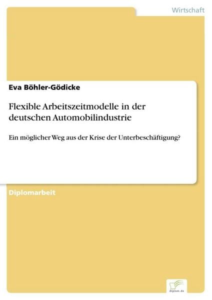 Produktbild: Flexible Arbeitszeitmodelle in der deutschen Automobilindustrie