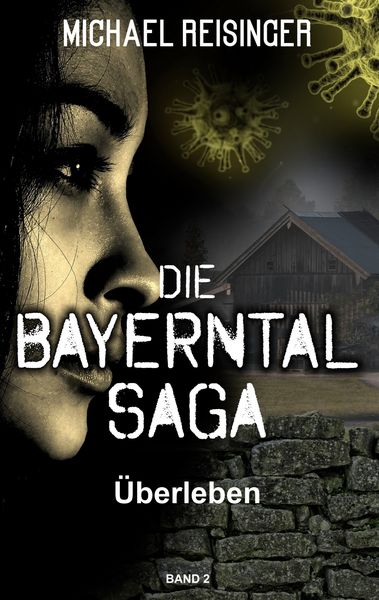 Die Bayerntal Saga, Taschenbuch von Michael Reisinger, Twentysix Epic, 9783740781293