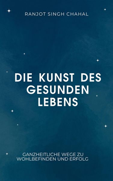 Produktbild: Die Kunst des gesunden Lebens