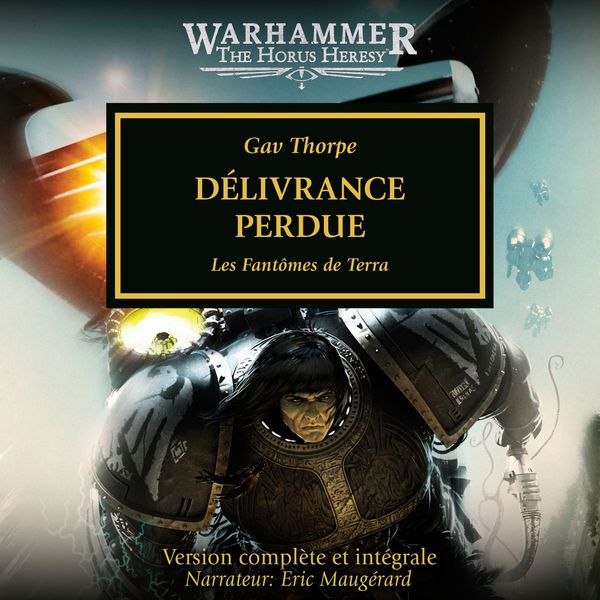 Produktbild: The Horus Heresy 18: D&eacute;livrance Perdue
