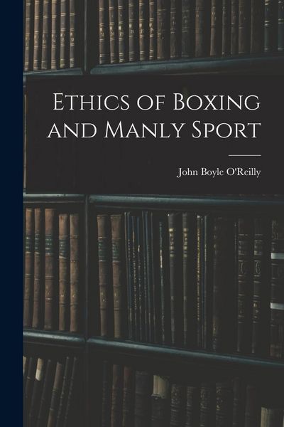 Produktbild: Ethics of Boxing and Manly Sport