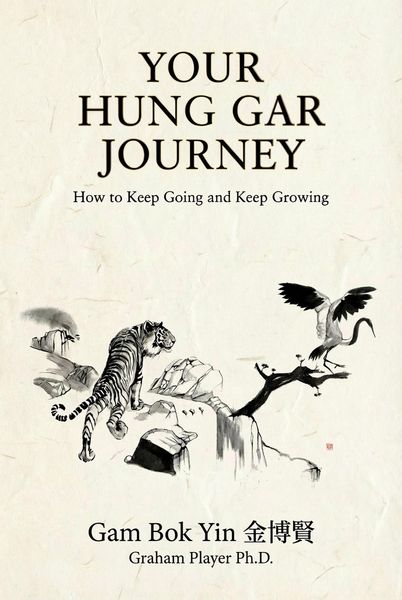 Produktbild: Your Hung Gar Journey: How to Keep Going and Keep Growing
