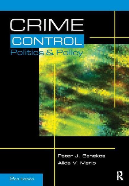 Produktbild: Benekos, P: Crime Control, Politics and Policy