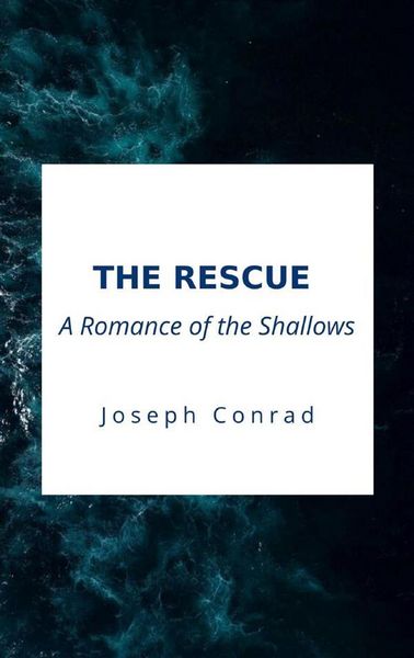 Produktbild: The Rescue, A Romance of the Shallows