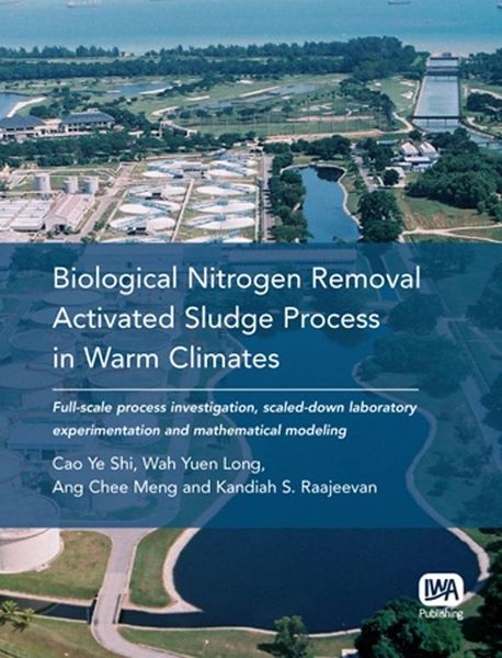 Produktbild: Biological Nitrogen Removal Activated Sludge Process in Warm Climates