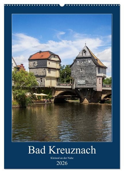 Produktbild: Bad Kreuznach - Kleinod an der Nahe. (Wandkalender 2026 DIN A2 hoch), CALVENDO Monatskalender
