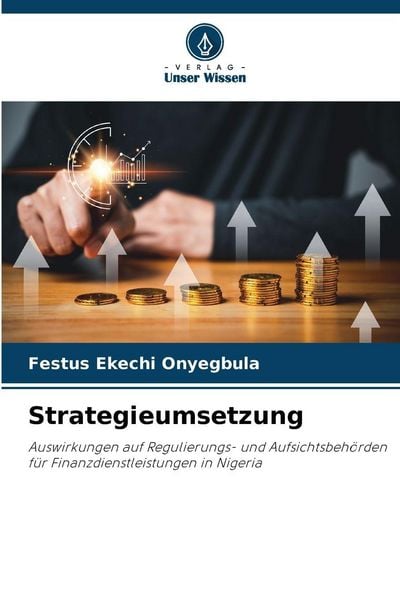 Strategieumsetzung, Taschenbuch von Festus Ekechi Onyegbula, Verlag Unser Wissen, 9786209387739