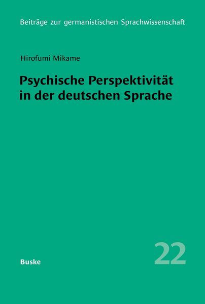 Psychische Perspektivität in der deutschen Sprache, Taschenbuch von Hirofumi Mikame, Buske, H, 9783967694970