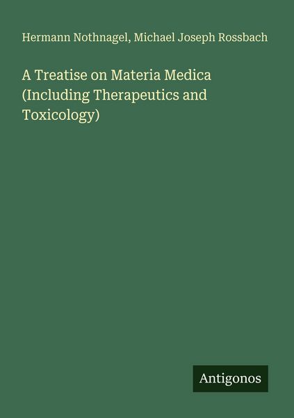 Produktbild: A Treatise on Materia Medica (Including Therapeutics and Toxicology)
