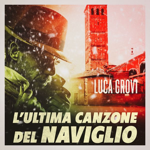 Produktbild: L'ultima canzone del naviglio