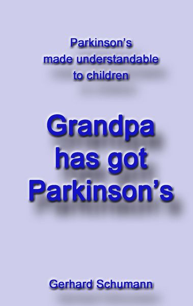 Produktbild: Grandpa has got Parkinson&acute;s