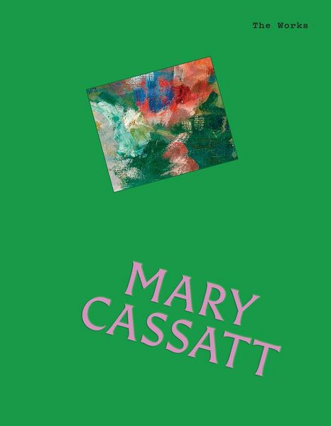 Produktbild: The Works: Mary Cassatt