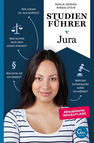 Studienführer Jura, Taschenbuch von Ronja Serena Ringelstein, Eden Books - ein Verlag der Edel Verlagsgruppe