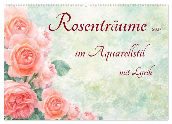 Produktbild: Rosentr&auml;ume im Aquarellstil (Wandkalender 2027 DIN A2 quer), CALVENDO Monatskalender