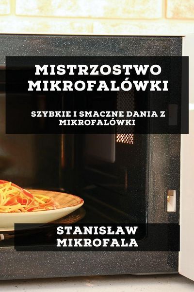 Produktbild: Mistrzostwo Mikrofal&oacute;wki