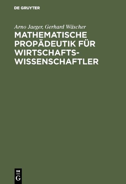 Produktbild: Mathematische Prop&auml;deutik f&uuml;r Wirtschaftswissenschaftler