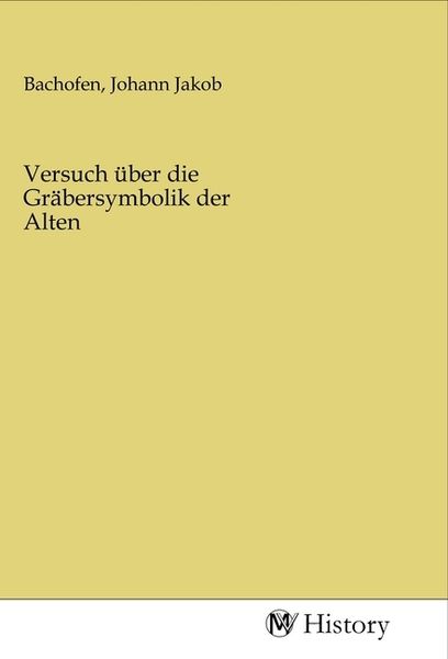 Produktbild: Versuch &uuml;ber die Gr&auml;bersymbolik der Alten