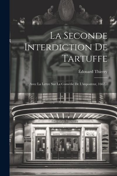Produktbild: La Seconde Interdiction De Tartuffe