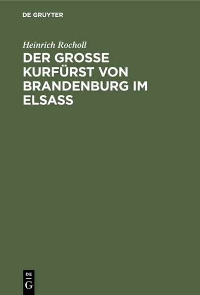 Produktbild: Der Grosse Kurf&uuml;rst von Brandenburg im Elsass