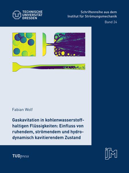 Produktbild: Gaskavitation in kohlenwasserstoffhaltigen Fl&uuml;ssigkeiten: Einfluss von ruhendem, str&ouml;mendem und hydrodynamisch kavitierendem Zustand
