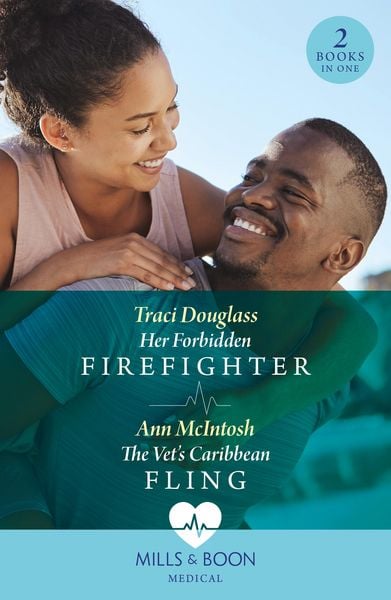 Produktbild: Her Forbidden Firefighter / The Vet's Caribbean Fling