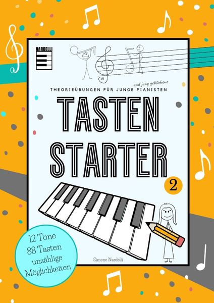 Tasten Starter Band 2 - der Allrounder für den Klavierunterricht und für Selbstlerner