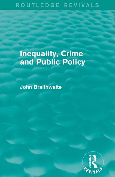 Produktbild: Inequality, Crime and Public Policy (Routledge Revivals)