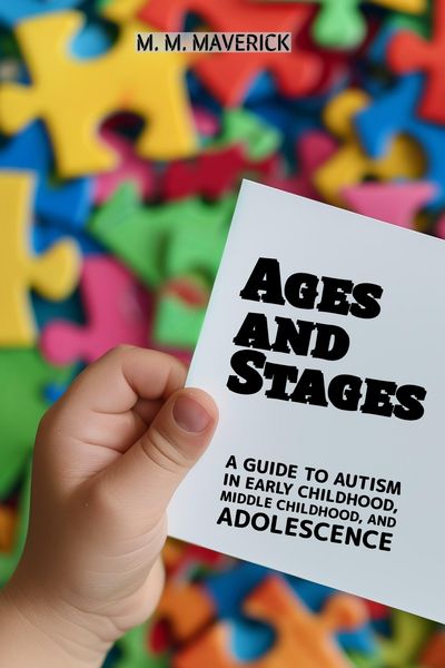 Produktbild: Ages and Stages: A Guide to Autism in Early Childhood, Middle Childhood, and Adolescence