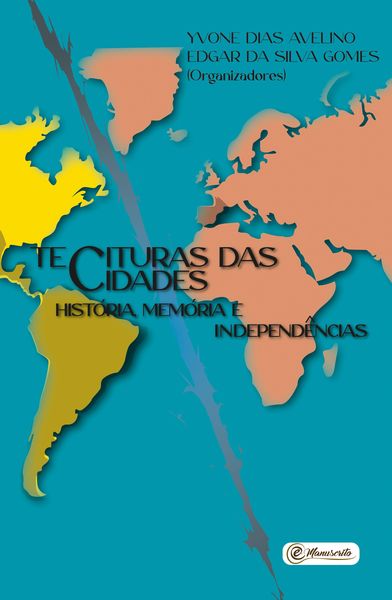 Produktbild: Tecituras das Cidades - Hist&oacute;ria, Mem&oacute;ria e Independ&ecirc;ncias