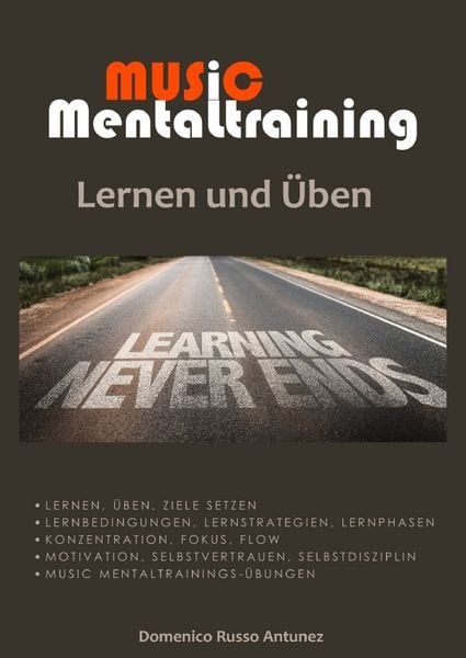 Music Mentaltraining / Music Mentaltraining Lernen und Üben, Taschenbuch von Domenico Russo Antunez, Epubli, 978-3-7549-5102-6