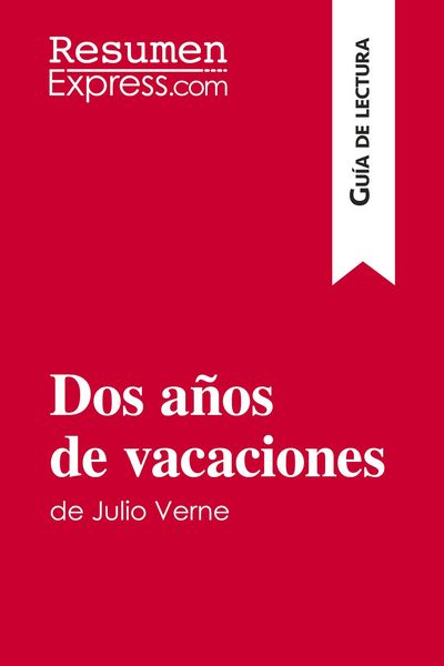 Produktbild: Dos a&ntilde;os de vacaciones de Julio Verne (Gu&iacute;a de lectura)