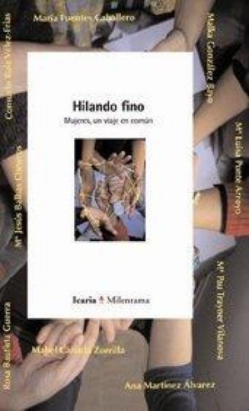 Produktbild: Hilando fino : mujeres, un viaje en com&uacute;n