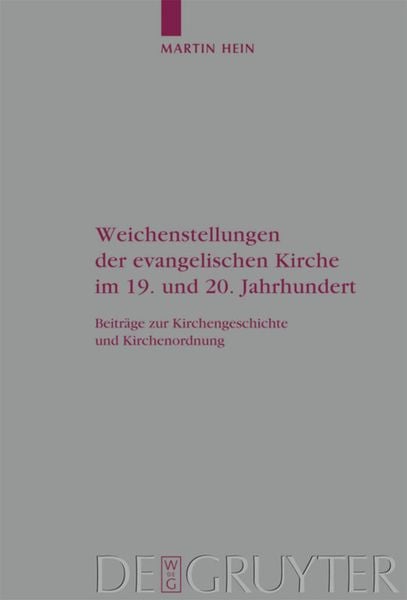Produktbild: Weichenstellungen der evangelischen Kirche im 19. und 20. Jahrhundert