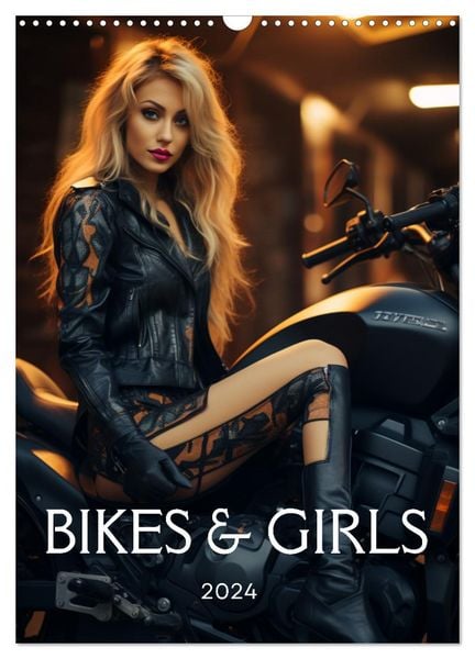 Produktbild: Bikes and Girls: Sexy M&auml;dels auf hei&szlig;en Mottorr&auml;dern (Wandkalender 2026 DIN A3 hoch), CALVENDO Monatskalender